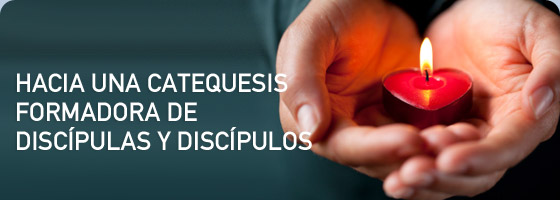 Hacia una Catequesis Formadora de Disc&iacute;pulas y Disc&iacute;pulos