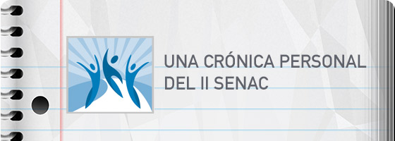 UNA CRÓNICA PERSONAL DEL II SENAC