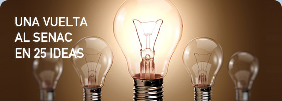 UNA VUELTA AL SENAC EN 25 IDEAS