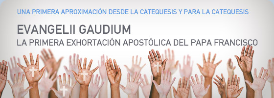 Evangelii gaudium, la primera exhortación apostólica del papa Francisco